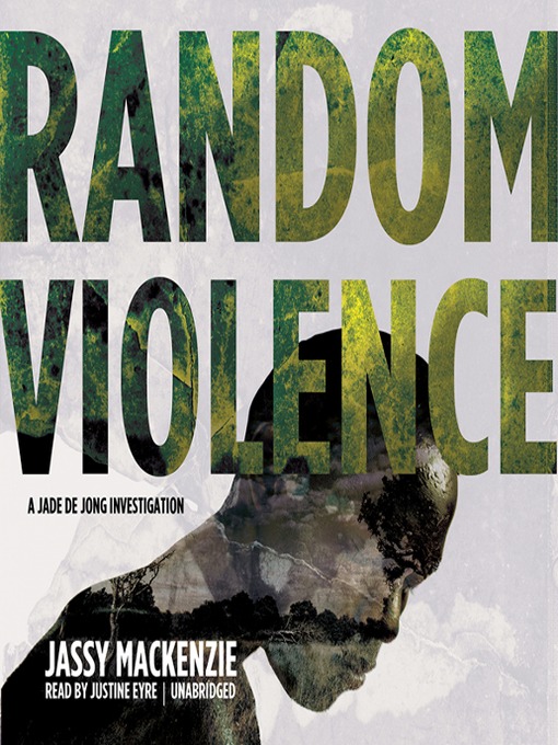 Title details for Random Violence by Jassy Mackenzie - Available